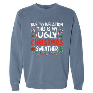 Funny Due To Inflation This Is My Ugly Sweater For Christmas Cute Gift Garment-Dyed Sweatshirt