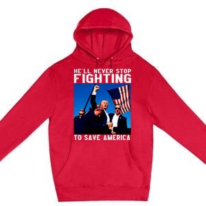 Funny Donald Trump HeLl Never Stop Fighting To Save America Premium Pullover Hoodie