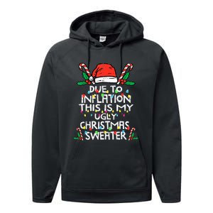 Funny Due to Inflation Ugly Christmas Sweaters  Performance Fleece Hoodie