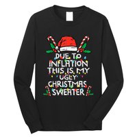 Funny Due to Inflation Ugly Christmas Sweaters  Long Sleeve Shirt