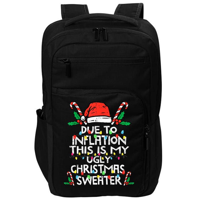 Funny Due to Inflation Ugly Christmas Sweaters  Impact Tech Backpack