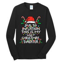 Funny Due to Inflation Ugly Christmas Sweaters  Tall Long Sleeve T-Shirt