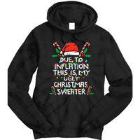 Funny Due to Inflation Ugly Christmas Sweaters  Tie Dye Hoodie