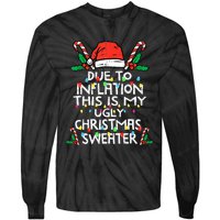 Funny Due to Inflation Ugly Christmas Sweaters  Tie-Dye Long Sleeve Shirt