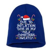 Funny Due To Inflation This Is My Ugly Sweater For Christmas Cool Gift Short Acrylic Beanie