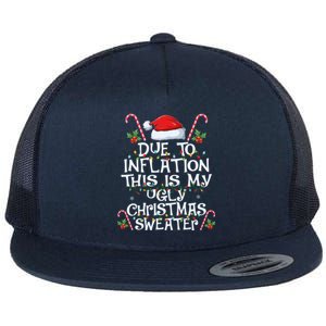 Funny Due To Inflation This Is My Ugly Sweater For Christmas Cool Gift Flat Bill Trucker Hat