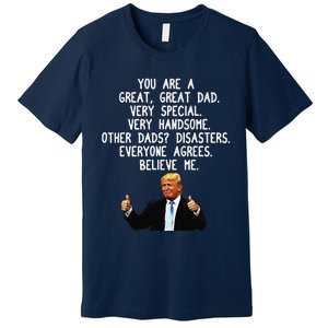 Funny Donald Trump Fathers Day Gag Gift Conservative Dad Premium T-Shirt