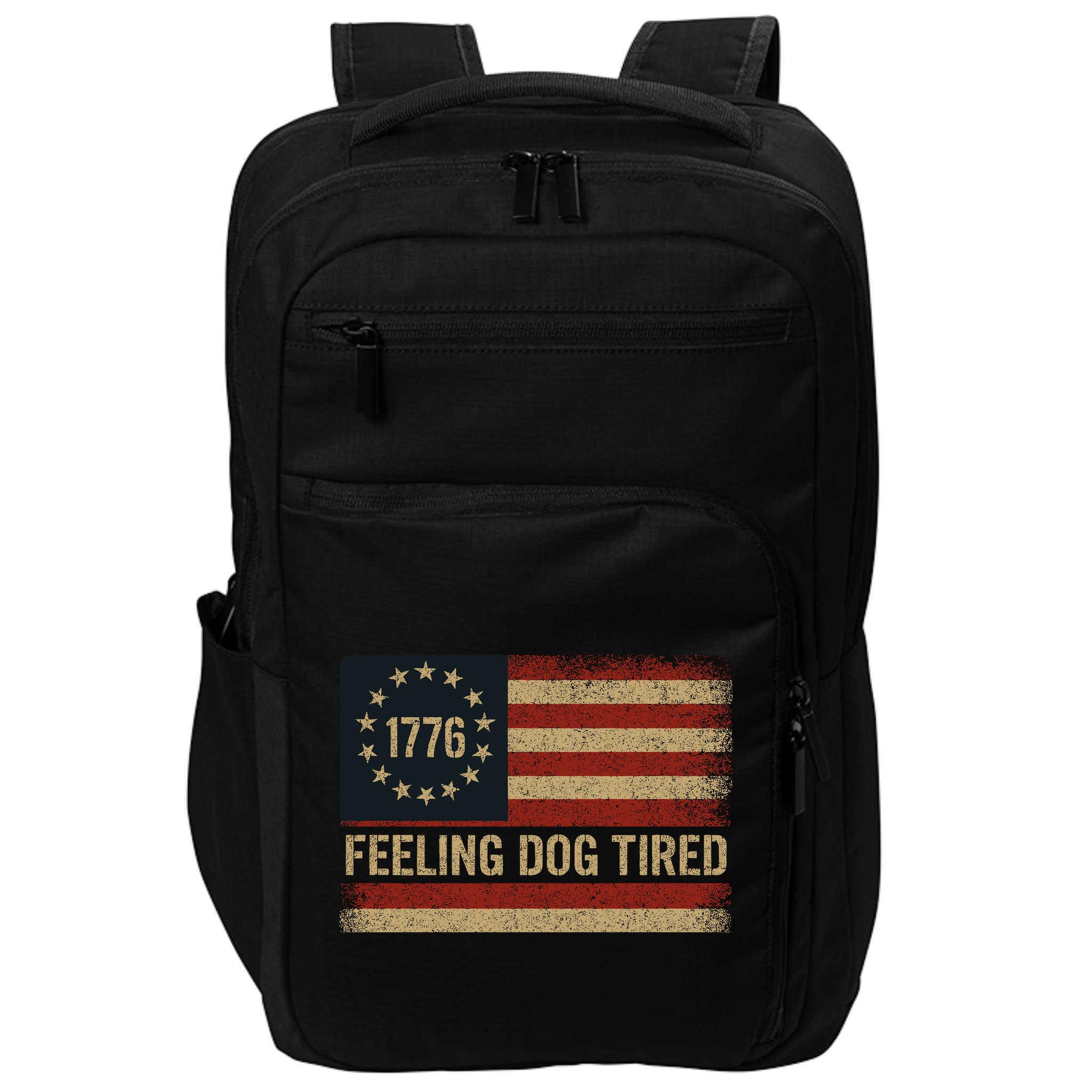 Feeling Dog Tired Fdt Anti Trump Impact Tech Backpack