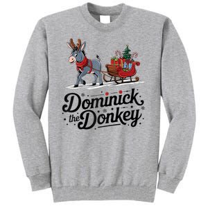 Funny Dominick The Donkey Christmas Sleigh Holiday Funny Tall Sweatshirt