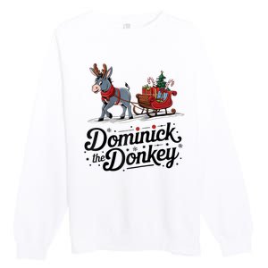 Funny Dominick The Donkey Christmas Sleigh Holiday Funny Premium Crewneck Sweatshirt