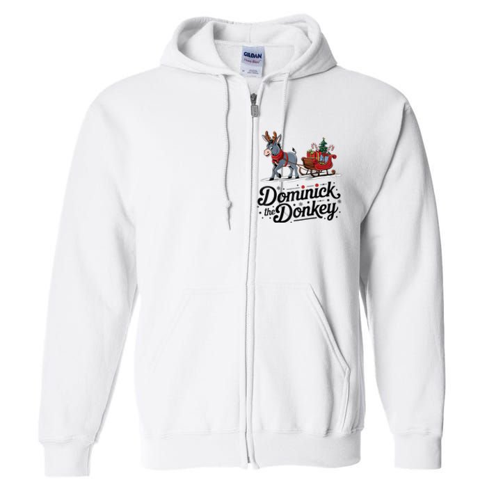 Funny Dominick The Donkey Christmas Sleigh Holiday Funny Full Zip Hoodie