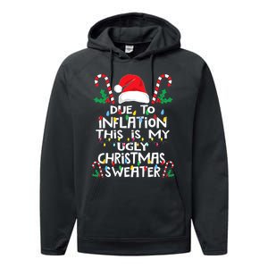 Funny Due to Inflation Ugly Christmas Sweaters Performance Fleece Hoodie