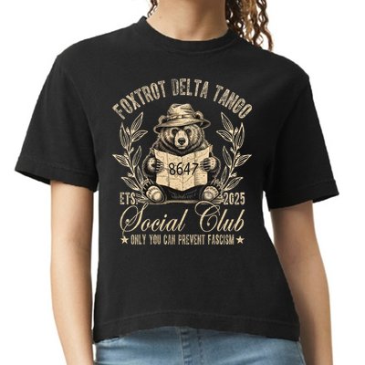 Foxtrot Delta Tango Social Club Only You Can Prevent Fascism  Comfort Colors Boxy T-Shirt