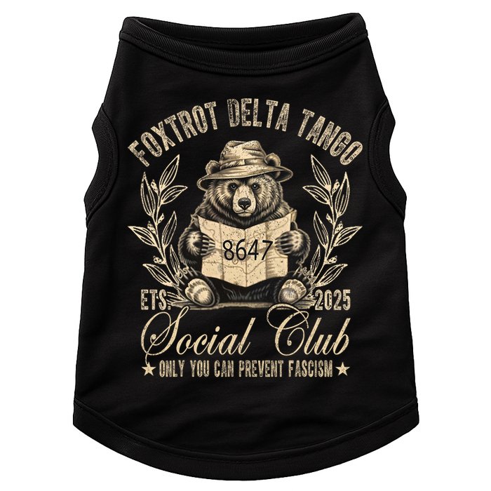 Foxtrot Delta Tango Social Club Only You Can Prevent Fascism  Doggie Tank
