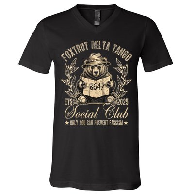 Foxtrot Delta Tango Social Club Only You Can Prevent Fascism  V-Neck T-Shirt