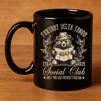 Foxtrot Delta Tango Social Club Only You Can Prevent Fascism  11oz C Handle Ceramic Mug