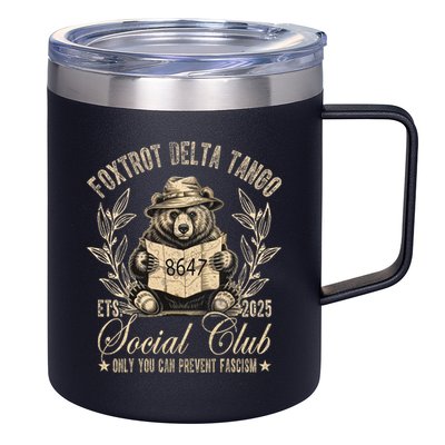 Foxtrot Delta Tango Social Club Only You Can Prevent Fascism  12oz Stainless Steel Coffee Mug