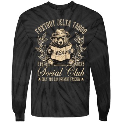 Foxtrot Delta Tango Social Club Only You Can Prevent Fascism  Tie-Dye Long Sleeve Shirt