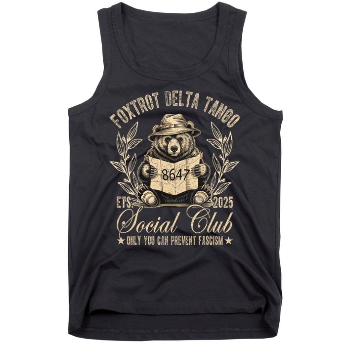 Foxtrot Delta Tango Social Club Only You Can Prevent Fascism  Tank Top