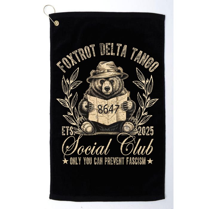 Foxtrot Delta Tango Social Club Only You Can Prevent Fascism  Golf Towel