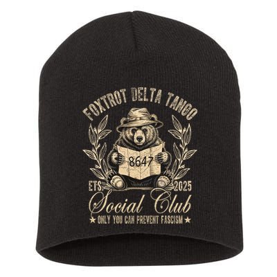 Foxtrot Delta Tango Social Club Only You Can Prevent Fascism  Short Acrylic Beanie