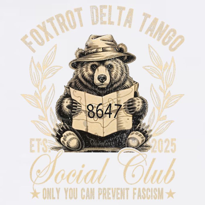 Foxtrot Delta Tango Social Club Only You Can Prevent Fascism  Garment-Dyed Sweatshirt