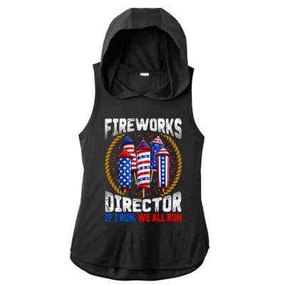 Firework Director Technician I Run You Run 4th Of July Gift Ladies PosiCharge Tri-Blend Wicking Draft Hoodie Tank