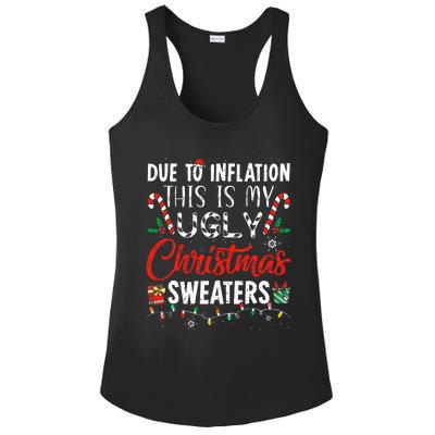 Funny Due To Inflation This Is My Ugly Christmas Sweaters  Ladies PosiCharge Competitor Racerback Tank