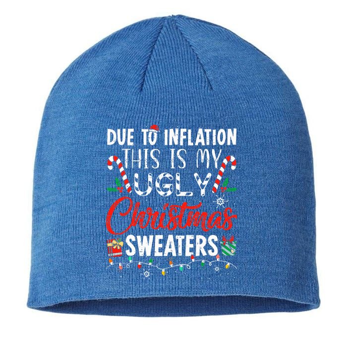 Funny Due To Inflation This Is My Ugly Christmas Sweaters  Sustainable Beanie