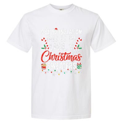 Funny Due To Inflation This Is My Ugly Christmas Sweaters  Garment-Dyed Heavyweight T-Shirt