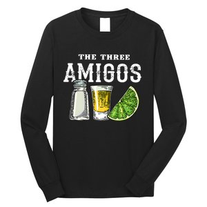 Funny Drinking The Three Amigos Cinco De Mayo Long Sleeve Shirt