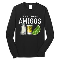 Funny Drinking The Three Amigos Cinco De Mayo Long Sleeve Shirt