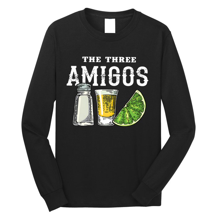 Funny Drinking The Three Amigos Cinco De Mayo Long Sleeve Shirt