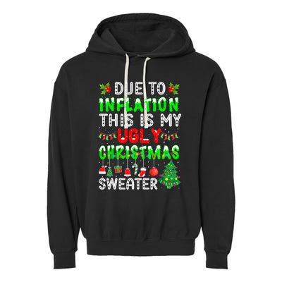 Funny Due To Inflation Ugly Christmas Sweaters Xmas Holiday Garment-Dyed Fleece Hoodie