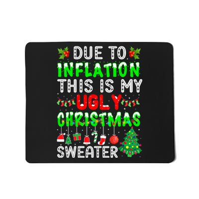 Funny Due To Inflation Ugly Christmas Sweaters Xmas Holiday Mousepad