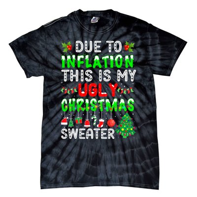 Funny Due To Inflation Ugly Christmas Sweaters Xmas Holiday Tie-Dye T-Shirt