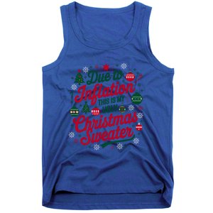 Funny Due To Inflation This Is My Ugly For Christmas Great Gift Tank Top