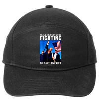 Funny Donald Trump HeLl Never Stop Fighting To Save America Gift 7-Panel Snapback Hat