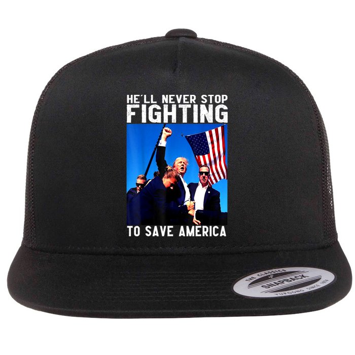 Funny Donald Trump HeLl Never Stop Fighting To Save America Gift Flat Bill Trucker Hat