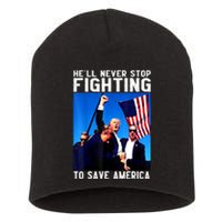 Funny Donald Trump HeLl Never Stop Fighting To Save America Gift Short Acrylic Beanie