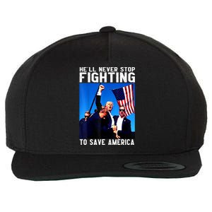 Funny Donald Trump HeLl Never Stop Fighting To Save America Gift Wool Snapback Cap