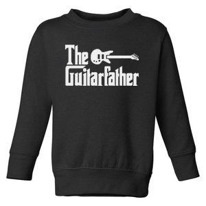 Fathers Day The Guitarfather Musician Guitarist Dad Toddler Sweatshirt