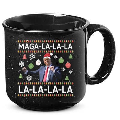 Funny Donald Trump Ugly Christmas Maga La La La Gift 15oz Campfire Ceramic Mug