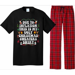 Funny Due To Inflation This Is My Ugly Sweater For Christmas Gift Pajama Set