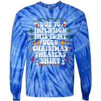 Funny Due To Inflation This Is My Ugly Sweater For Christmas Gift Tie-Dye Long Sleeve Shirt