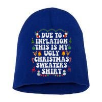 Funny Due To Inflation This Is My Ugly Sweater For Christmas Gift Short Acrylic Beanie