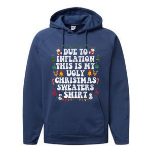 Funny Due To Inflation This Is My Ugly Sweater For Christmas Gift Performance Fleece Hoodie