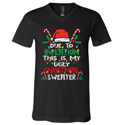 Funny Due to Inflation Ugly Christmas Sweaters V-Neck T-Shirt