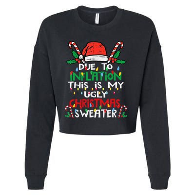 Funny Due to Inflation Ugly Christmas Sweaters Cropped Pullover Crew