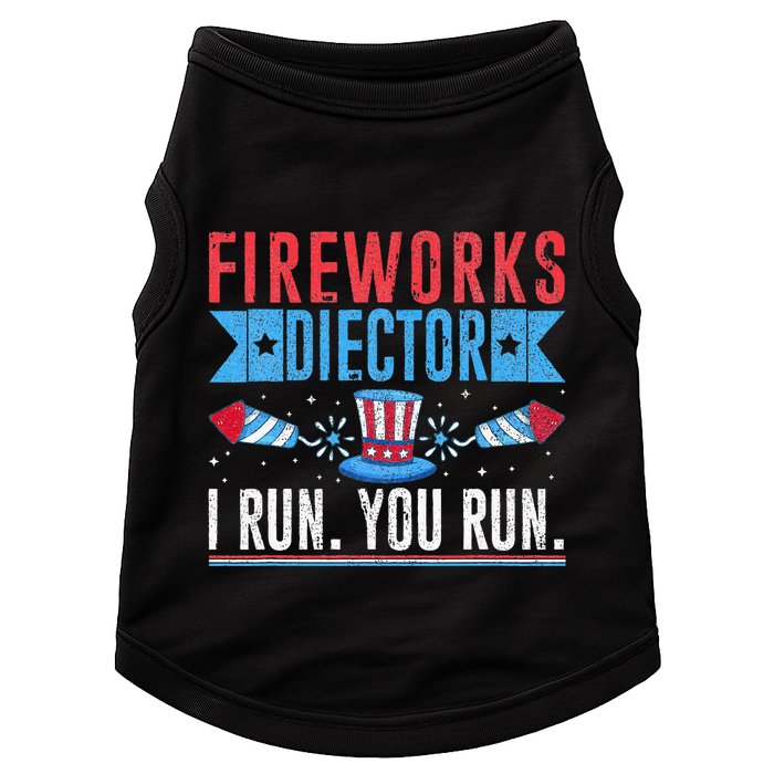 Firework Director Technician I Run You Run 4th Of July Doggie Tank